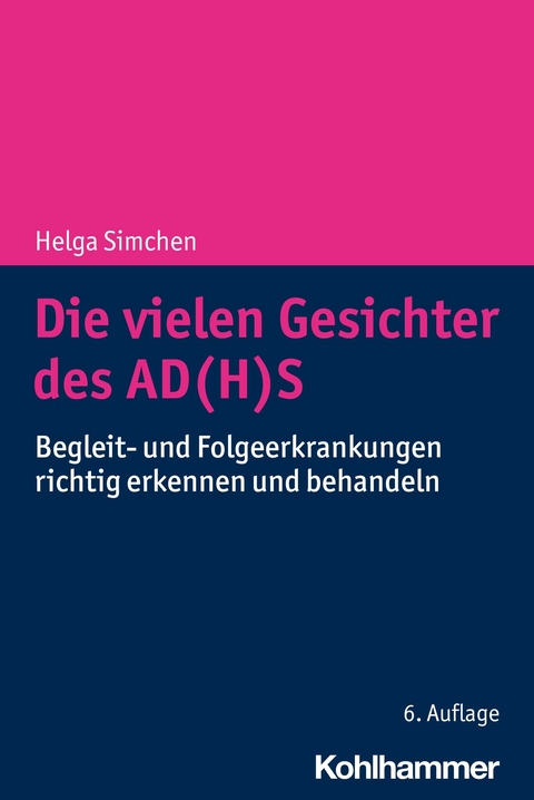 Die vielen Gesichter des AD(H)S - Helga Simchen