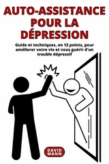 Auto-assistance pour la dépression - David Mann