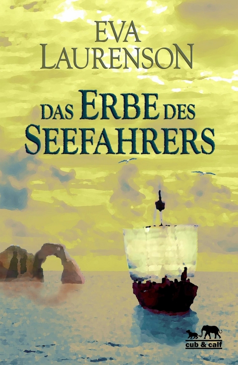 Das Erbe des Seefahrers - Eva Laurenson