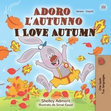 Adoro l’autunno I Love Autumn - Shelley Admont,  KidKiddos Books