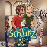 Der Schlunz und der geheimnisvolle Schatten - Voß, Harry