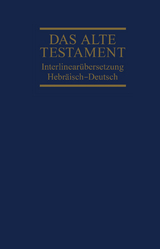 Interlinearübersetzung Altes Testament, hebr.-dt., Band 1 - 