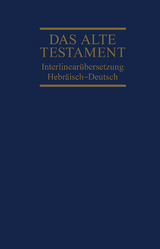 Interlinearübersetzung Altes Testament, hebr.-dt., Band 1 - Steurer, Rita Maria