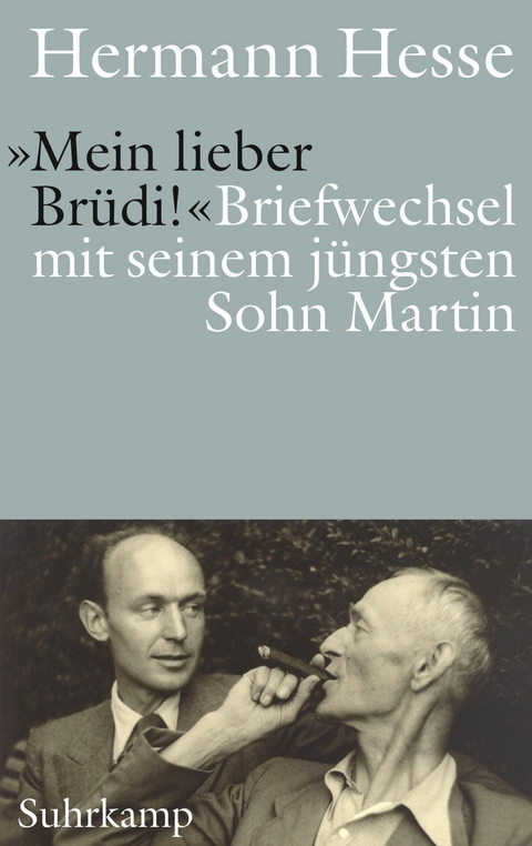 »Mein lieber Brüdi!« -  Hermann Hesse