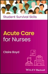 Acute Care for Nurses -  Claire Boyd
