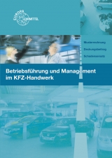 Betriebsführung und Management im Kraftfahrzeughandwerk - Monika Heiser, Friedemann Högerle, Thomas Psotka, Alois Wimmer