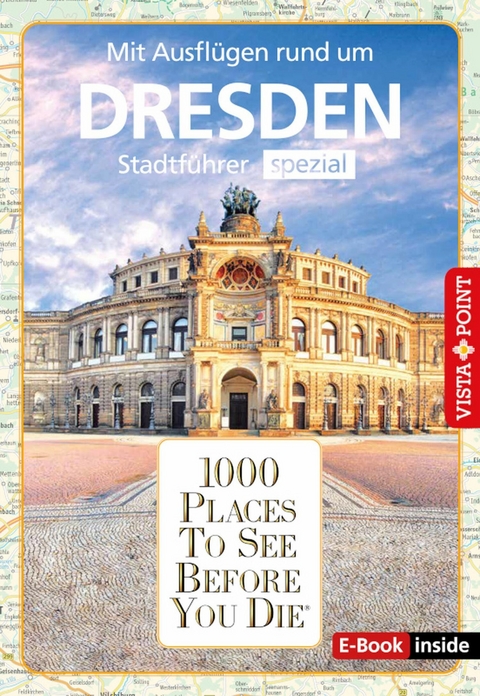1000 Places To See Before You Die - Dresden -  Roland Mischke,  Anja Kleider