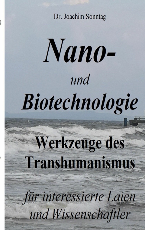 Nano- und Biotechnologie - Joachim Sonntag