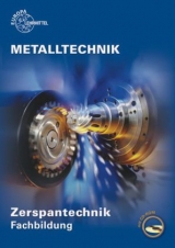 Zerspantechnik Fachbildung - Oliver Bergner, Michael Dambacher, Gerald Frömmer, Thomas Gresens, Ralf Kretzschmar, Jürgen Lohr, Dietmar Morgner, Armin Steinmüller, Falko Wieneke