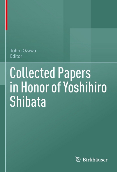 Collected Papers in Honor of Yoshihiro Shibata - 