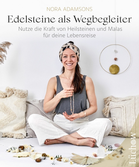 Edelsteine als Wegbegleiter -  Nora Adamsons