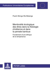 Membralité écologique des êtres dans la théologie chrétienne et dans la pensée bantoue - Paulin Monga Wa Matanga