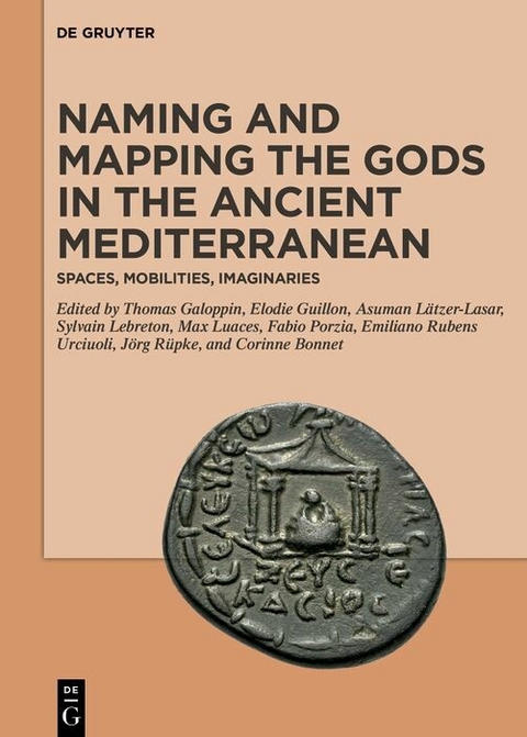 Naming and Mapping the Gods in the Ancient Mediterranean - 