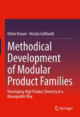 Methodical Development of Modular Product Families -  Dieter Krause,  Nicolas Gebhardt