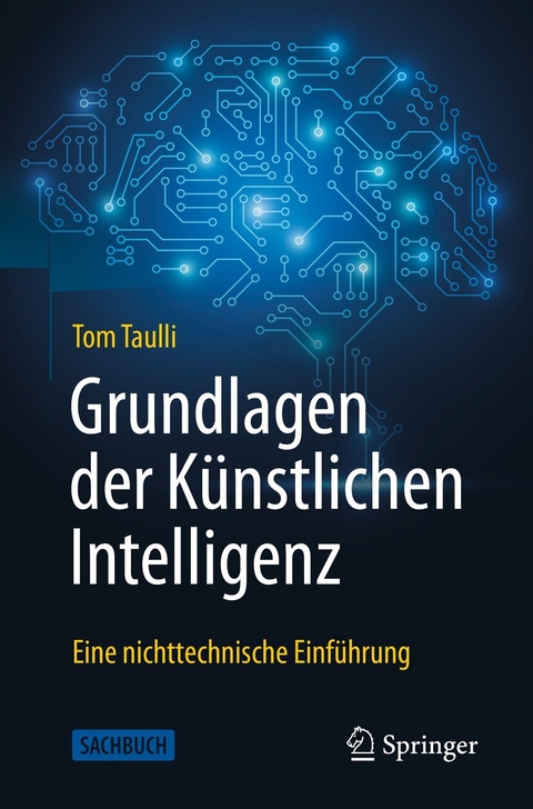 Grundlagen der Künstlichen Intelligenz -  Tom Taulli