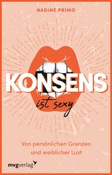 Konsens ist sexy -  Nadine Primo