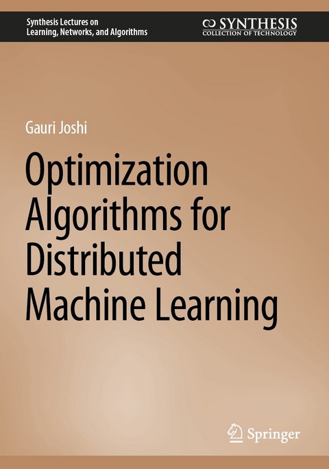 Optimization Algorithms for Distributed Machine Learning - Gauri Joshi