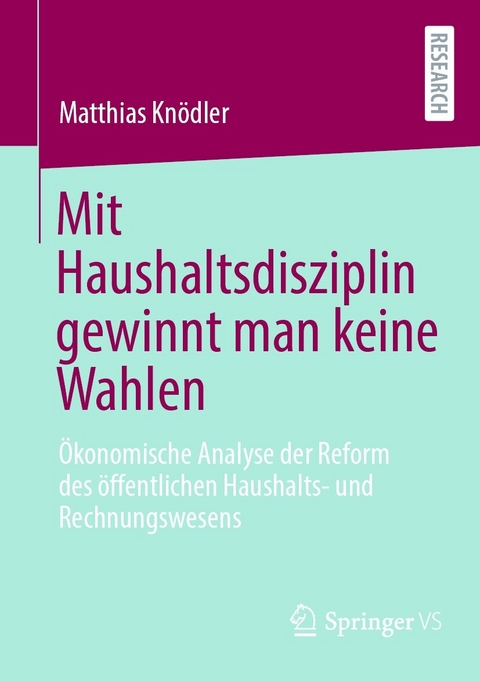 Mit Haushaltsdisziplin gewinnt man keine Wahlen -  Matthias Knödler