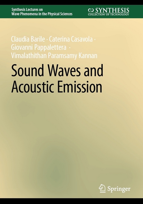 Sound Waves and Acoustic Emission -  Claudia Barile,  Caterina Casavola,  Giovanni Pappalettera,  Vimalathithan Paramsamy Kannan