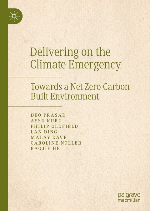 Delivering on the Climate Emergency -  Malay Dave,  Lan Ding,  Baojie He,  Aysu Kuru,  Caroline Noller,  Philip Oldfield,  Deo Prasad