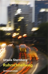 Ruhrschnellweg - Ursula Sternberg