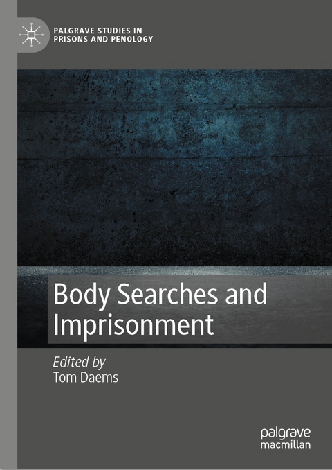 Body Searches and Imprisonment - 