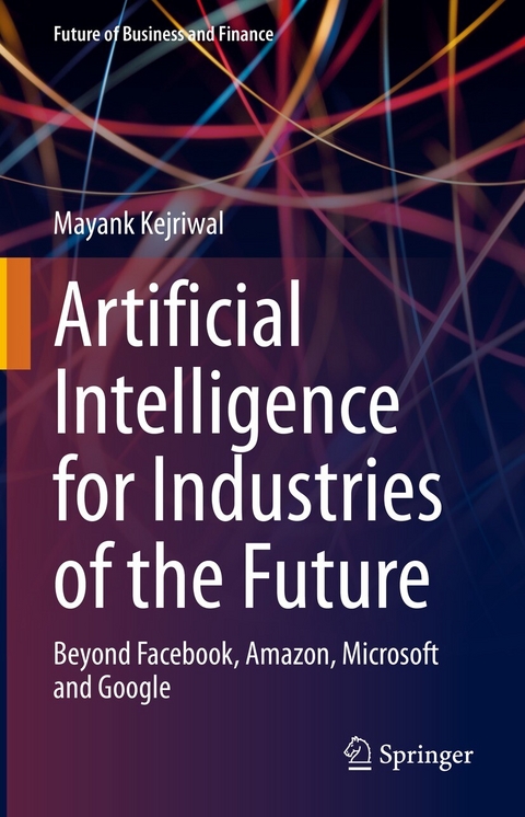 Artificial Intelligence for Industries of the Future - Mayank Kejriwal