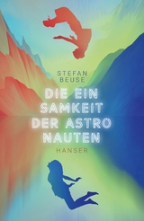 Die Einsamkeit der Astronauten - Stefan Beuse