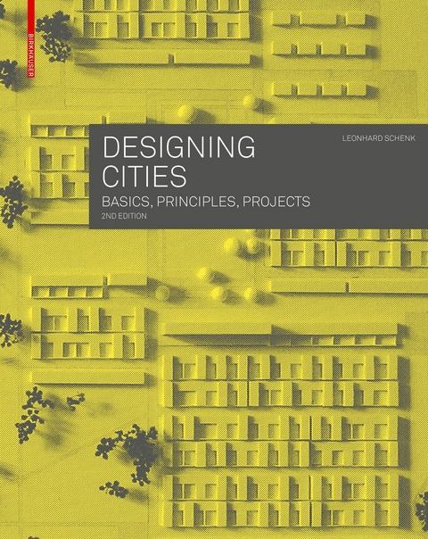 Designing Cities -  Leonhard Schenk