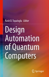 Design Automation of Quantum Computers - 