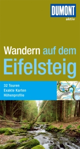 DuMont Aktiv Wandern auf dem Eifelsteig - Manfred Böckling