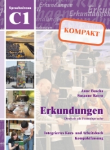 Erkundungen Deutsch als Fremdsprache KOMPAKT C1 - Anne Buscha, Susanne Raven