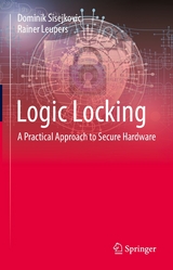 Logic Locking - Dominik Sisejkovic, Rainer Leupers