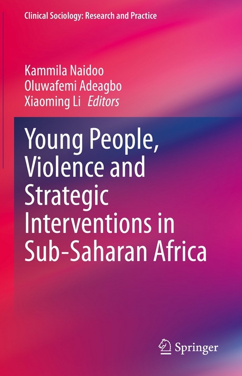 Young People, Violence and Strategic Interventions in Sub-Saharan Africa - 