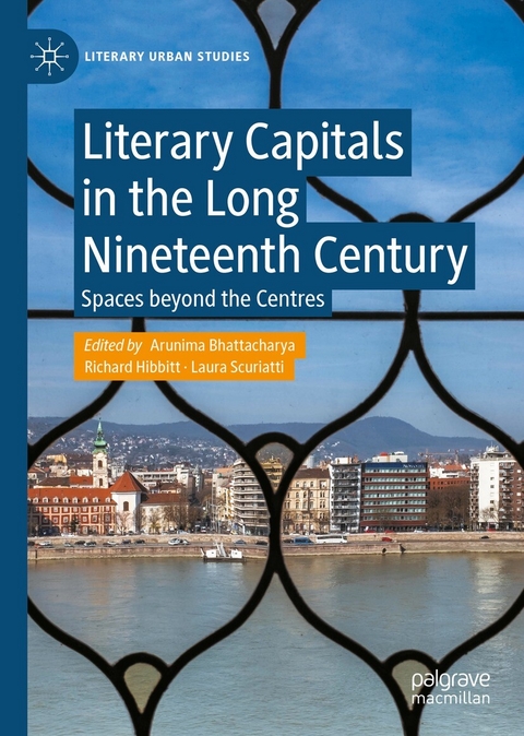 Literary Capitals in the Long Nineteenth Century - 