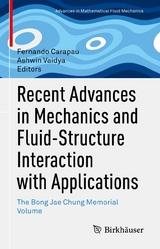 Recent Advances in Mechanics and Fluid-Structure Interaction with Applications - 