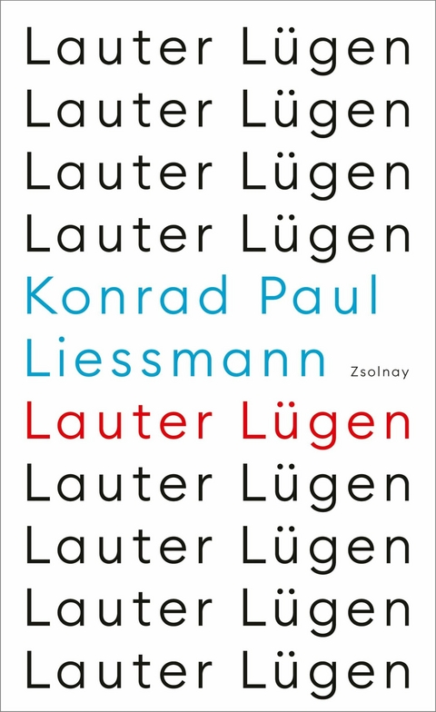 Lauter Lügen -  Konrad Paul Liessmann