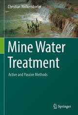 Mine Water Treatment – Active and Passive Methods - Christian Wolkersdorfer