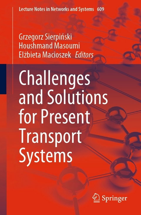 Challenges and Solutions for Present Transport Systems - 