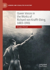 Queer Voices in the Works of Richard von Krafft-Ebing, 1883-1901 -  Douglas Pretsell