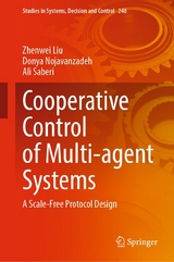 Cooperative Control of Multi-agent Systems -  Zhenwei Liu,  Donya Nojavanzadeh,  Ali Saberi