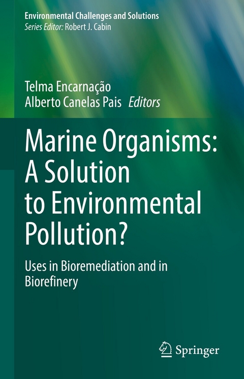 Marine Organisms: A Solution to Environmental Pollution? - 