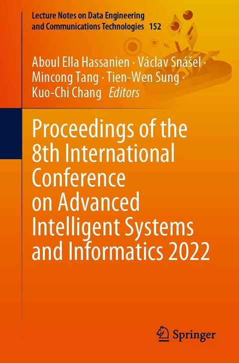 Proceedings of the 8th International Conference on Advanced Intelligent Systems and Informatics 2022 - 