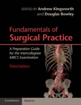 Fundamentals of Surgical Practice - Kingsnorth, Andrew; Bowley, Douglas