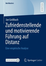 Zufriedenstellende und motivierende Führung auf Distanz -  Jan Goldbach
