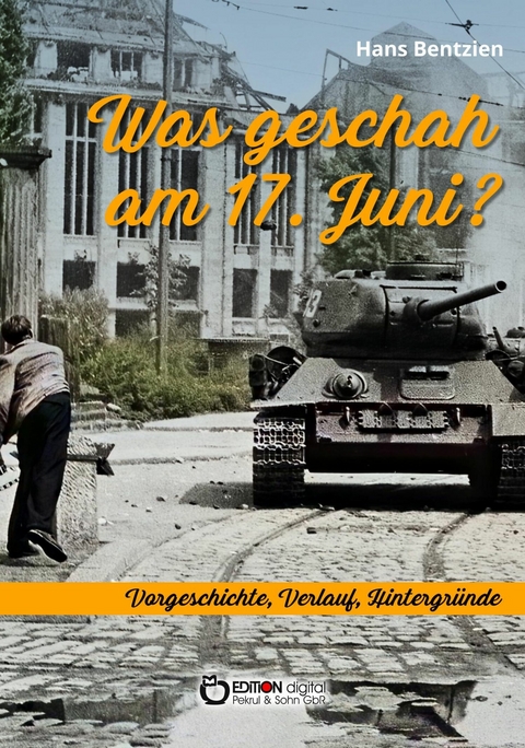 Was geschah am 17. Juni? - Hans Bentzien