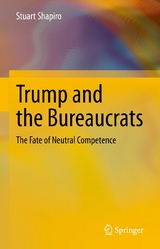Trump and the Bureaucrats -  Stuart Shapiro