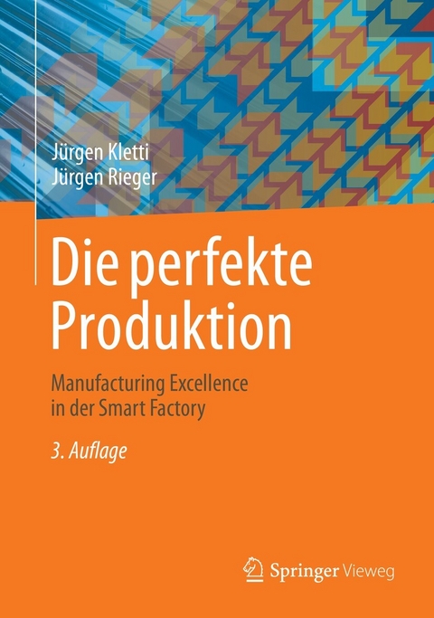 Die perfekte Produktion -  Jürgen Kletti,  Jürgen Rieger