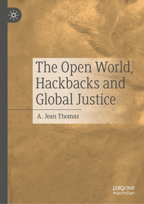 Open World, Hackbacks and Global Justice -  A. Jean Thomas