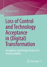 Loss of Control and Technology Acceptance in (Digital) Transformation -  Michael Ortiz
